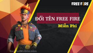 Đổi Tên Garena Free Fire Hoàn Toàn Miễn Phí